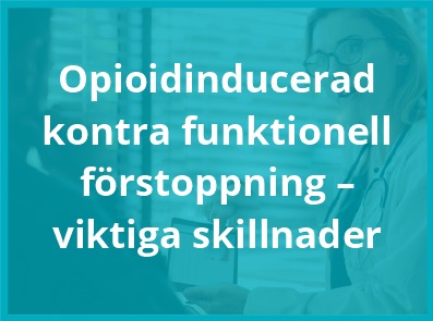 Opioidinducerad kontra funktionell förstoppning – viktiga skillnader